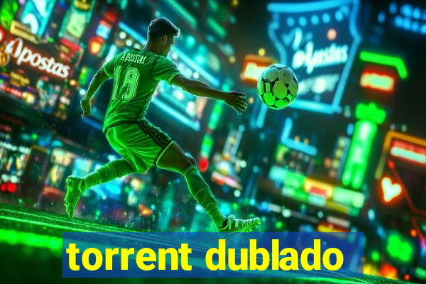 torrent dublado